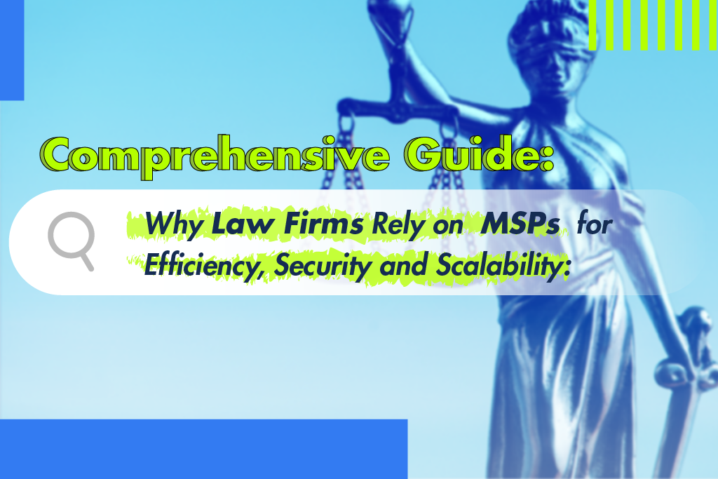 Law Firms Need MSPs in 2023